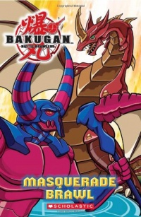 Masquerade Brawl (Bakugan Storybook 2) Masquerade Brawl (Bakugan Storybook 2)