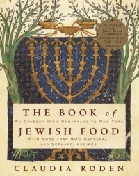 The Book of Jewish Food: An Odyssey from Samarkand to New York The Book of Jewish Food: An Odyssey from Samarkand to New York