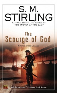 The Scourge of God: A Novel of the Change (Change Series)