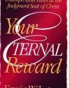 Your Eternal Reward: Triumph and Tears at the Judgment Seat of Christ