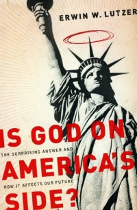 Is God on America's Side?: The Surprising Answer and How It Affects Our Future Is God on America's Side?: The Surprising Answer and How It Affects Our Future