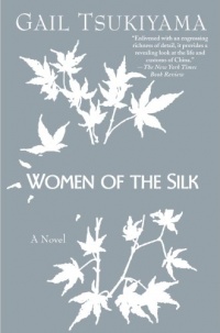 Women of the Silk: A Novel Women of the Silk: A Novel