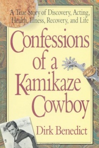 Confessions of a Kamikaze Cowboy Confessions of a Kamikaze Cowboy