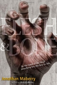Flesh & Bone (Rot & Ruin) Flesh & Bone (Rot & Ruin)