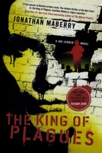 The King of Plagues: A Joe Ledger Novel (Joe Ledger Novels) The King of Plagues: A Joe Ledger Novel (Joe Ledger Novels)