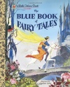 The Blue Book of Fairy Tales (Little Golden Book)