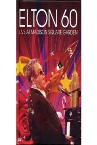 Elton John: Elton 60 - Live at Madison Square Garden Elton John: Elton 60 - Live at Madison Square Garden