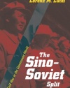 The Sino-Soviet Split: Cold War in the Communist World (Princeton Studies in International History and Politics)