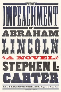 The Impeachment of Abraham Lincoln The Impeachment of Abraham Lincoln