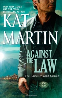 Against the Law (The Raines of Wind Canyon) Against the Law (The Raines of Wind Canyon)