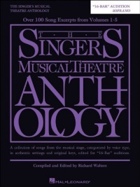The Singer's Musical Theatre Anthology - 16-Bar Audition - Soprano The Singer's Musical Theatre Anthology - 16-Bar Audition - Soprano