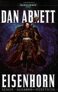 Eisenhorn (A Warhammer 40,000 Omnibus) Eisenhorn (A Warhammer 40,000 Omnibus)