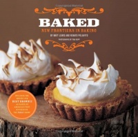 Baked: New Frontiers in Baking Baked: New Frontiers in Baking