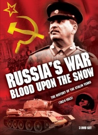 Russia's War, Blood Upon the Snow: The History of the Stalin Years (1924-1953) Russia's War, Blood Upon the Snow: The History of the Stalin Years (1924-1953)