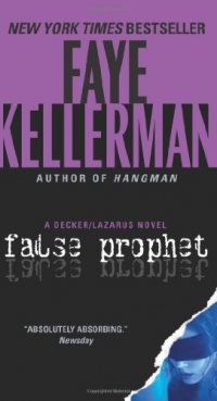 False Prophet: A Decker/Lazarus Novel (Decker and Lazarus) False Prophet: A Decker/Lazarus Novel (Decker and Lazarus)