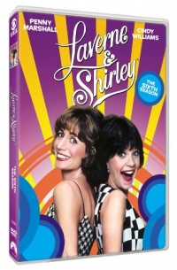 Laverne & Shirley: The Sixth Season Laverne & Shirley: The Sixth Season