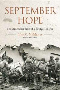 September Hope: The American Side of a Bridge Too Far September Hope: The American Side of a Bridge Too Far