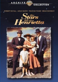 The Stars Fell On Henrietta The Stars Fell On Henrietta