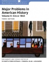 Major Problems in American History, Volume II: Since 1865 (Major Problems in American History Series)