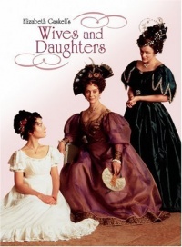Wives and Daughters Wives and Daughters