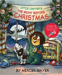 Little Critter®'s The Night Before Christmas (Little Critter series) Little Critter®'s The Night Before Christmas (Little Critter series)