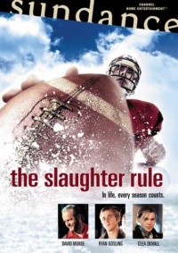 The Slaughter Rule The Slaughter Rule
