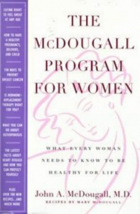 The McDougall Program for Women The McDougall Program for Women