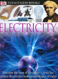 DK Eyewitness Books: Electricity DK Eyewitness Books: Electricity