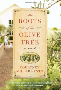 The Roots of the Olive Tree: A Novel The Roots of the Olive Tree: A Novel