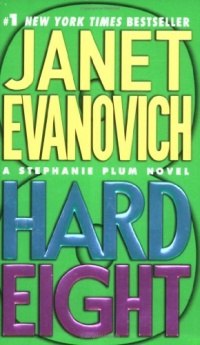 Hard Eight (Stephanie Plum, No. 8) (Stephanie Plum Novels) Hard Eight (Stephanie Plum, No. 8) (Stephanie Plum Novels)