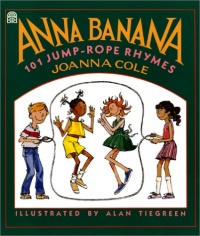 Anna Banana: 101 Jump Rope Rhymes Anna Banana: 101 Jump Rope Rhymes