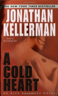 A Cold Heart (Alex Delaware) A Cold Heart (Alex Delaware)