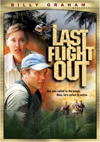 Billy Graham Presents - Last Flight Out Billy Graham Presents - Last Flight Out