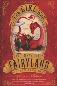 The Girl Who Circumnavigated Fairyland in a Ship of Her Own Making The Girl Who Circumnavigated Fairyland in a Ship of Her Own Making