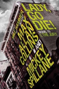 Mike Hammer: Lady, Go Die! Mike Hammer: Lady, Go Die!