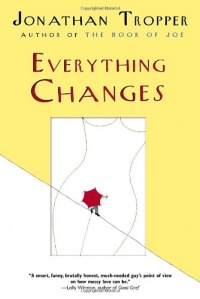 Everything Changes: A Novel Everything Changes: A Novel