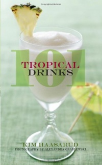 101 Tropical Drinks 101 Tropical Drinks