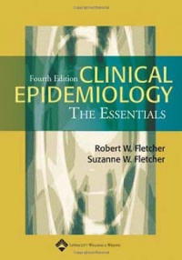 Clinical Epidemiology: The Essentials Clinical Epidemiology: The Essentials