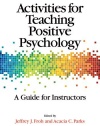 Activities for Teaching Positive Psychology: A Guide for Instructors