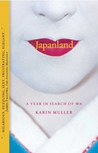 Japanland: A Year in Search of Wa Japanland: A Year in Search of Wa