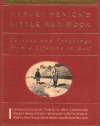 Harvey Penick's Little Red Book: Lessons and Teachings from a Lifetime in Golf