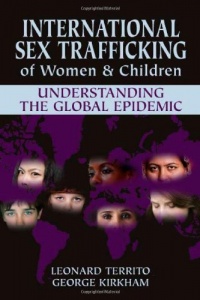International Sex Trafficking of Women & Children International Sex Trafficking of Women & Children