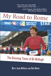 My Road to Rome - the Running Times of BJ McHugh My Road to Rome - the Running Times of BJ McHugh