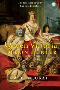 Queen Victoria: Demon Hunter Queen Victoria: Demon Hunter