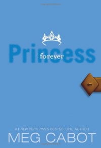 Princess Diaries, Volume X: Forever Princess Princess Diaries, Volume X: Forever Princess