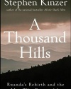 A Thousand Hills: Rwanda's Rebirth and the Man Who Dreamed It