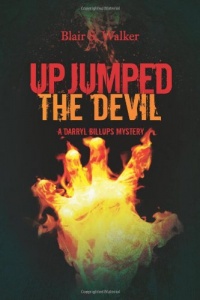 Up Jumped the Devil (A Darryl Billups Mystery) Up Jumped the Devil (A Darryl Billups Mystery)