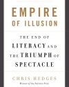 Empire of Illusion: The End of Literacy and the Triumph of Spectacle