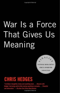 War Is a Force that Gives Us Meaning War Is a Force that Gives Us Meaning