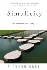 Simplicity: The Freedom of Letting Go Simplicity: The Freedom of Letting Go